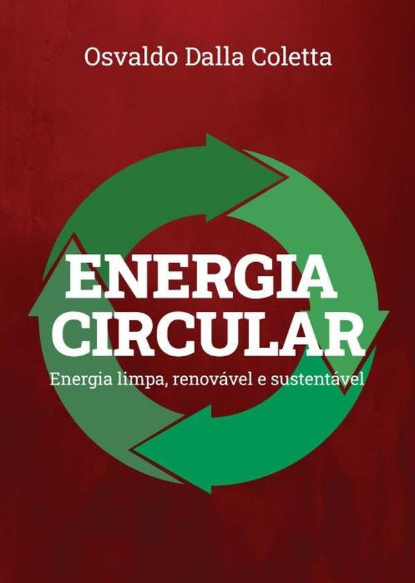 Energia Circular | Osvaldo Dalla Coletta