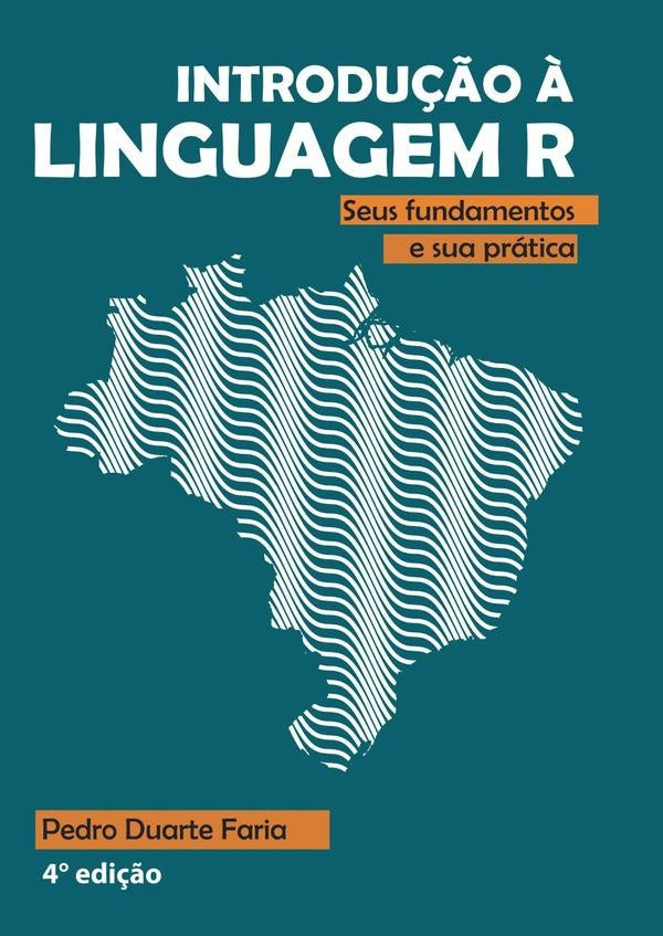 Introdução À Linguagem R | Pedro Duarte Faria