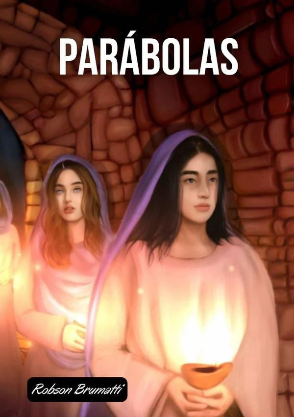 Parábolas | Robson Brumatti