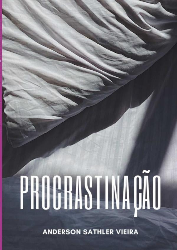 Procrastinação | Anderson Sathler Vieira