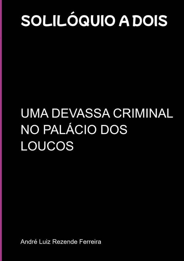 Solilóquio A Dois | André Luiz Rezende Ferreira