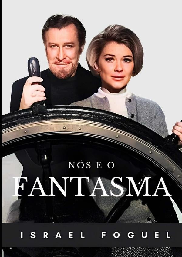 Nós E O Fantasma | Israel Foguel