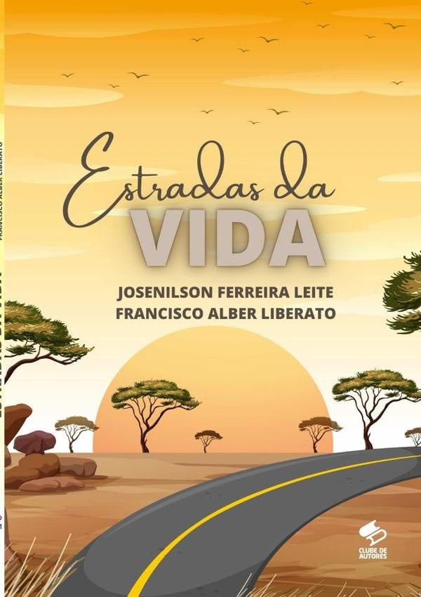 Estradas Da Vida | Ferreira Leite E Francisco Alber Liberato, Lib...