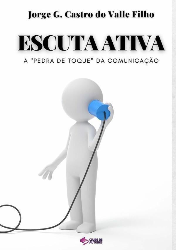Escuta Ativa | Jorge Gilberto Castro Do Valle Filho