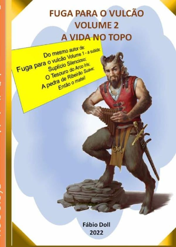 Fuga Para O Vulcão Ii | Doll, Aparecido Doll De Moraes