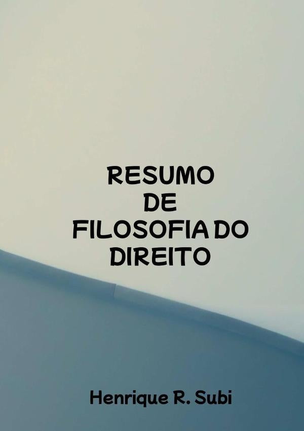 Resumo De Filosofia Do Direito | Henrique Romanini Subi
