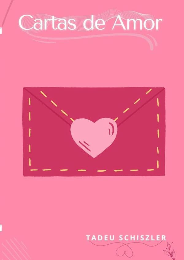 Cartas De Amor | Tadeu Schiszler