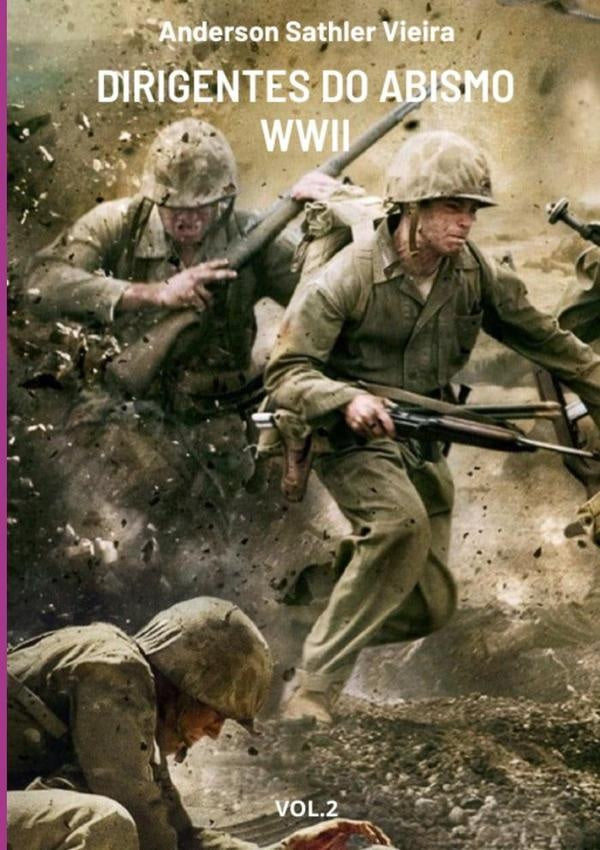 Dirigentes Do Abismo  Wwii | Anderson Sathler Vieira