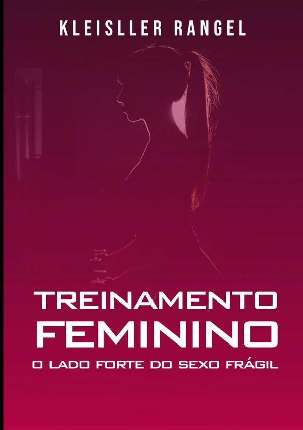 Treinamento Feminino | Kleisller Leal Rangel
