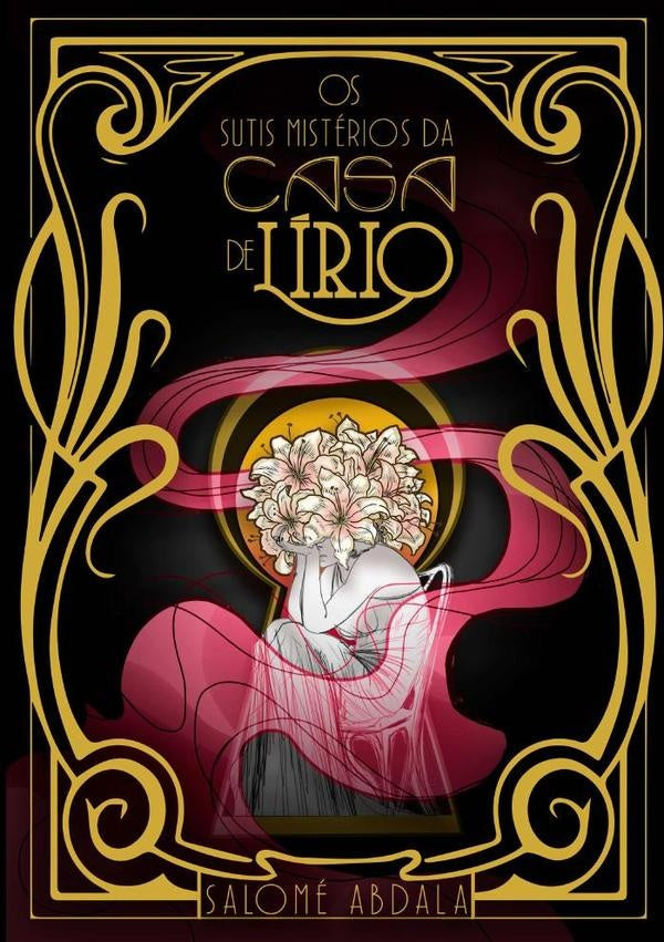 Os Sutis Mistérios Da Casa De Lírio | Salomé Abdala