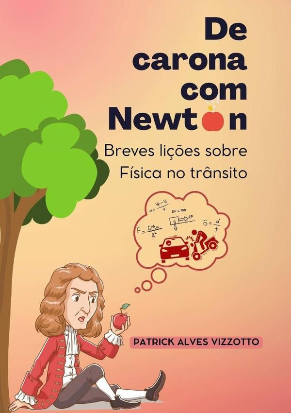 De Carona Com Newton | Patrick Alves Vizzotto