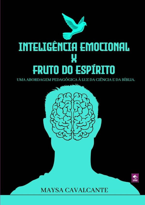 Inteligência Emocional X Fruto Do Espírito | Maysa Cavalcante