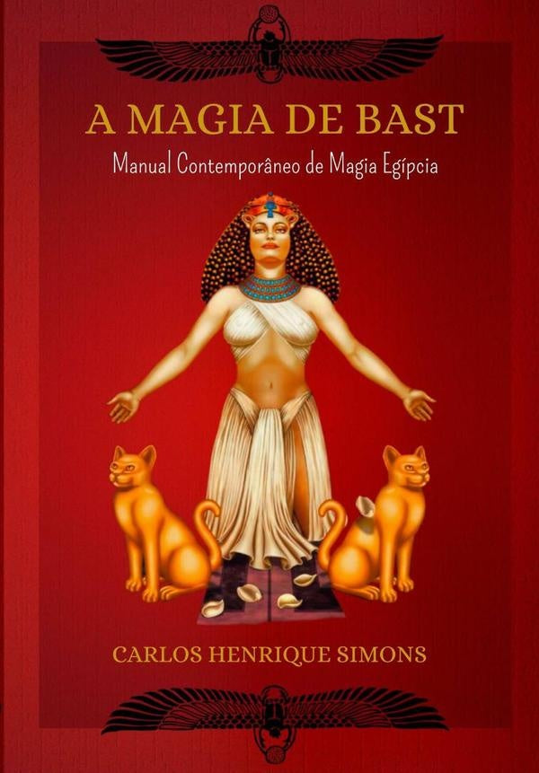 A Magia De Bast | Carlos Henrique Simons