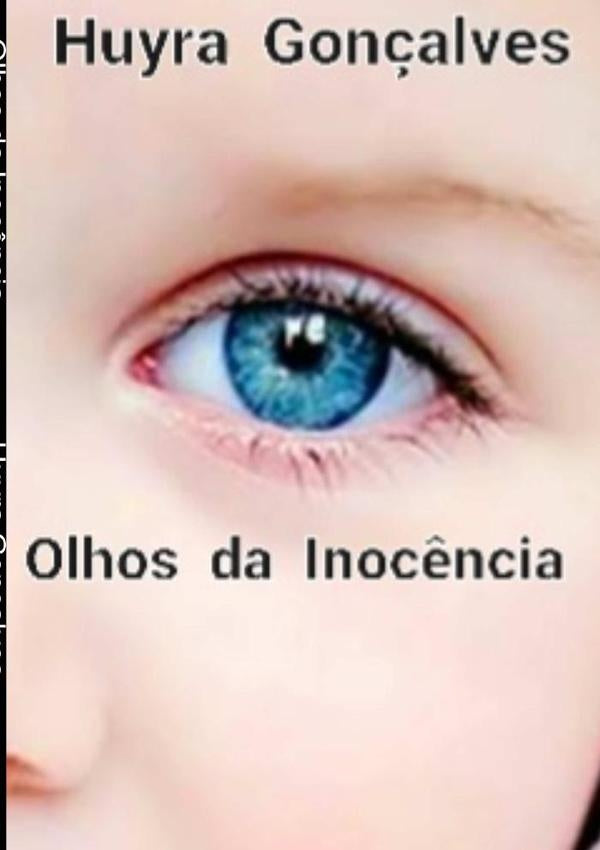 Olhos   Da  Inocência | Huyra Gonçalves