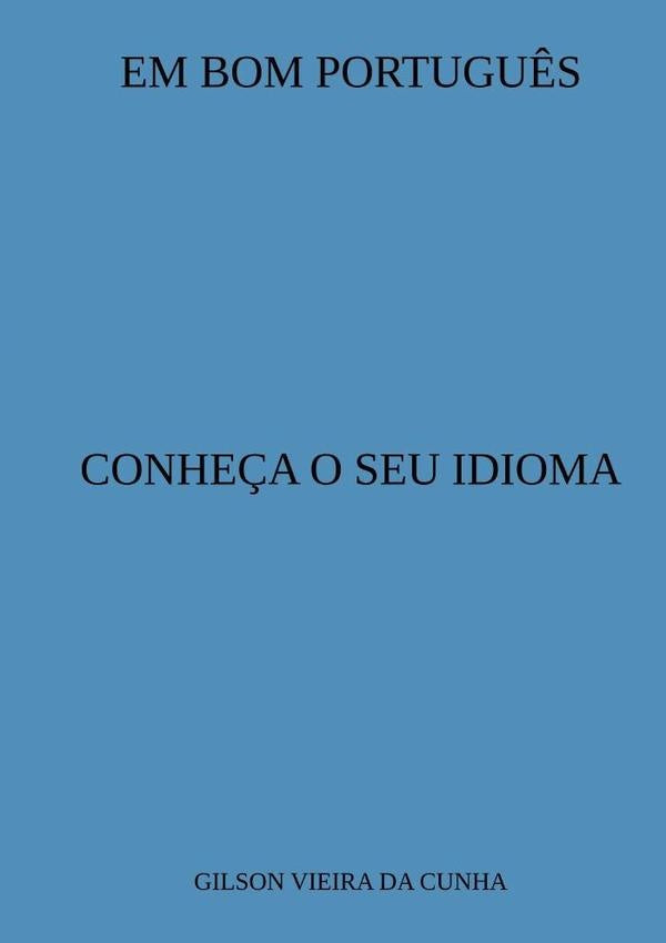 Em Bom Português | Gilson Vieira Da Cunha
