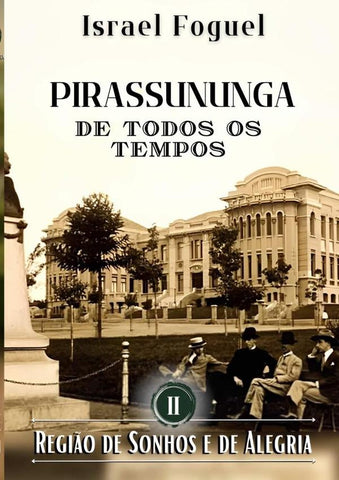 Pirassununga De Todos Os Tempos | Israel Foguel