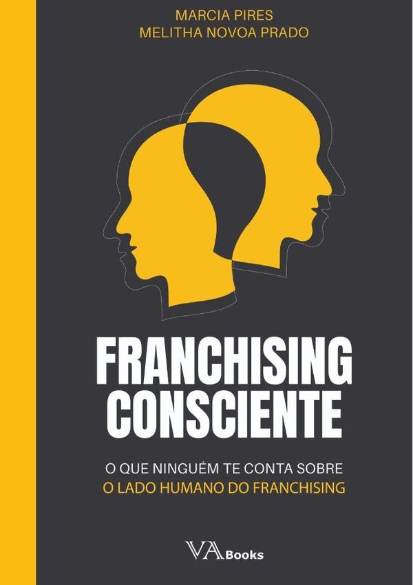 Franchising Consciente | Marcia Pires E Melitha Novoa Prado