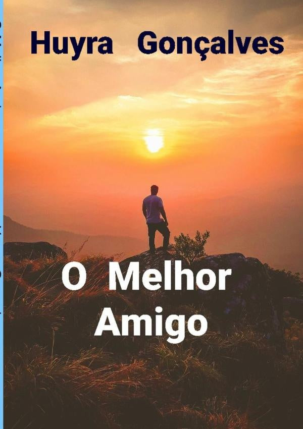 O  Melhor  Amigo | Huyra Gonçalves