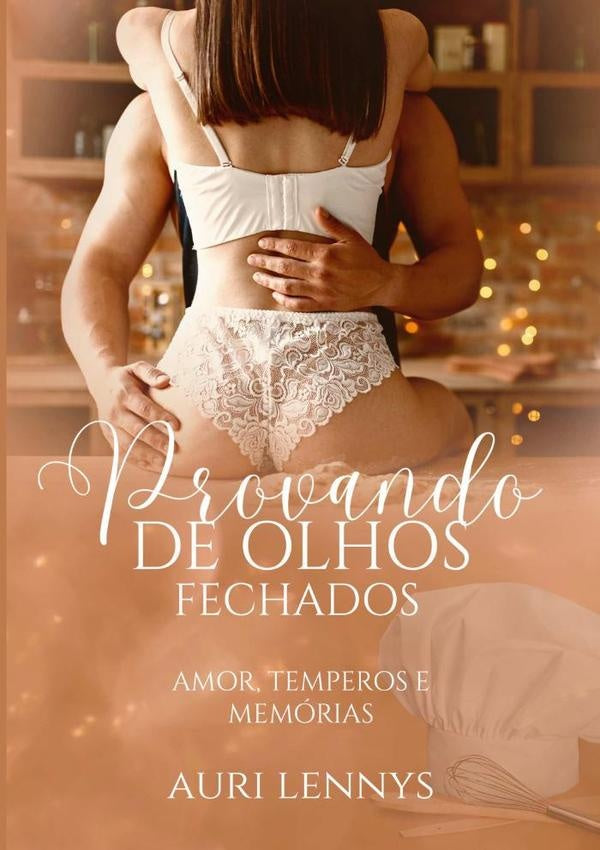Provando De Olhos Fechados | Auri Lennys