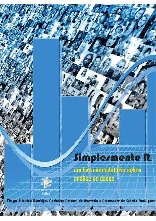 Simplesmente R: Um Livro Introdutório Sobre Análise De Dados | Tiago Silveira Gontijo