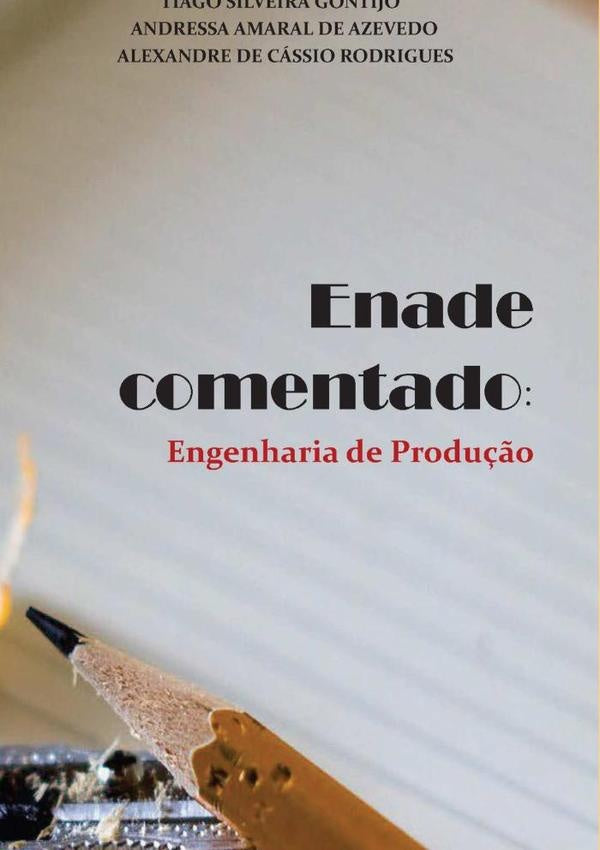 Enade Comentado: Engenharia De Produção | Tiago Silveira Gontijo