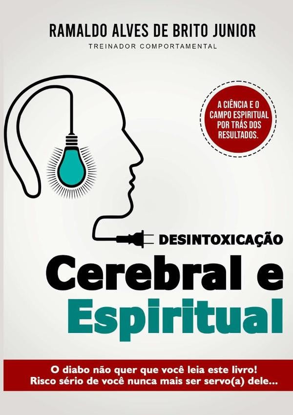 Desintoxicação Cerebral E Espiritual | Ramaldo Alves