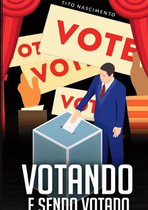 Votando E Sendo Votado | Francisco Tito Do Nascimento