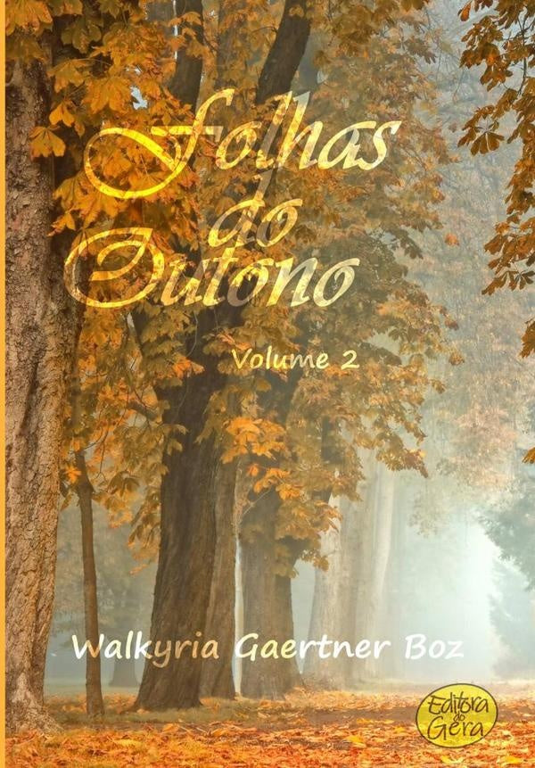 Folhas Do Outono - Vol. 2 | Walkyria Gaertner Boz
