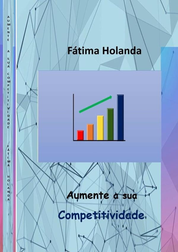 Aumente A Sua Competitividade | Fátima Holanda