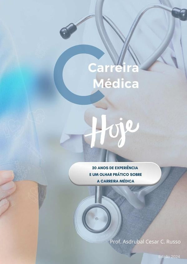 Carreira Médica Hoje! | Asdrubal Cesar C. Russo