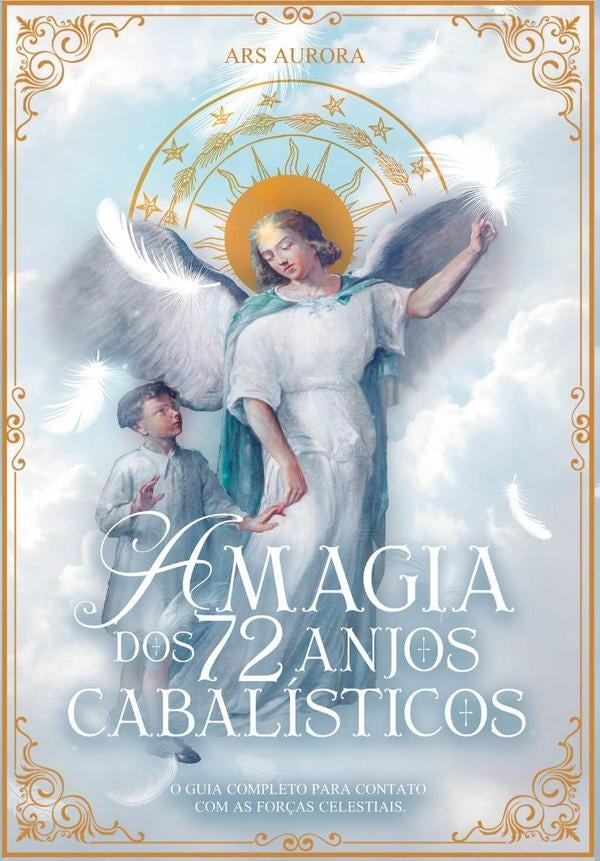 A Magia Dos 72 Anjos Cabalísticos | Ars Aurora