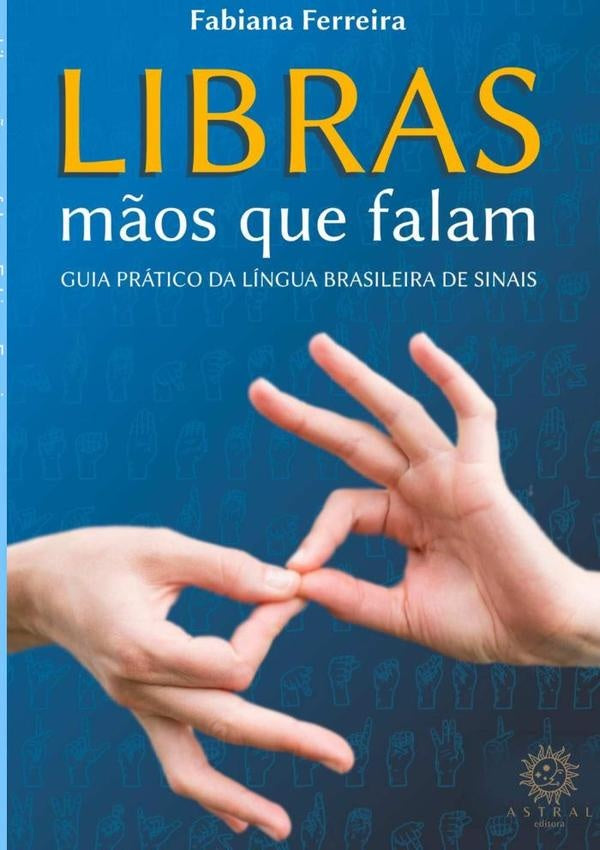 Libras Mãos Que Falam | Fabiana Ferreira