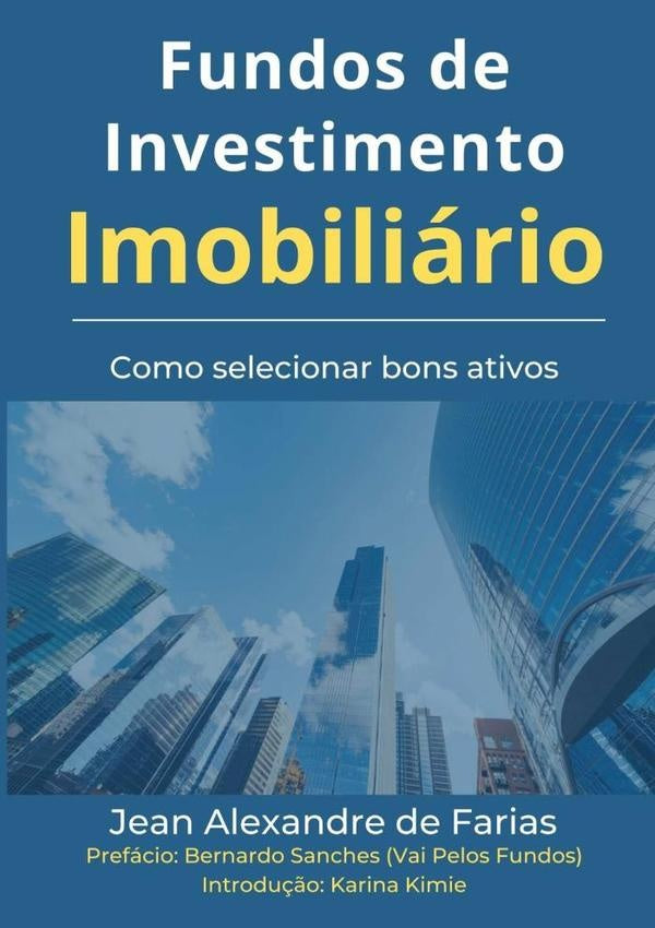 Fundos De Investimento Imobiliário | Jean Alexandre De Farias