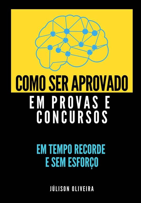 Como Ser Aprovado Em Provas E Concursos | Júlison Oliveira