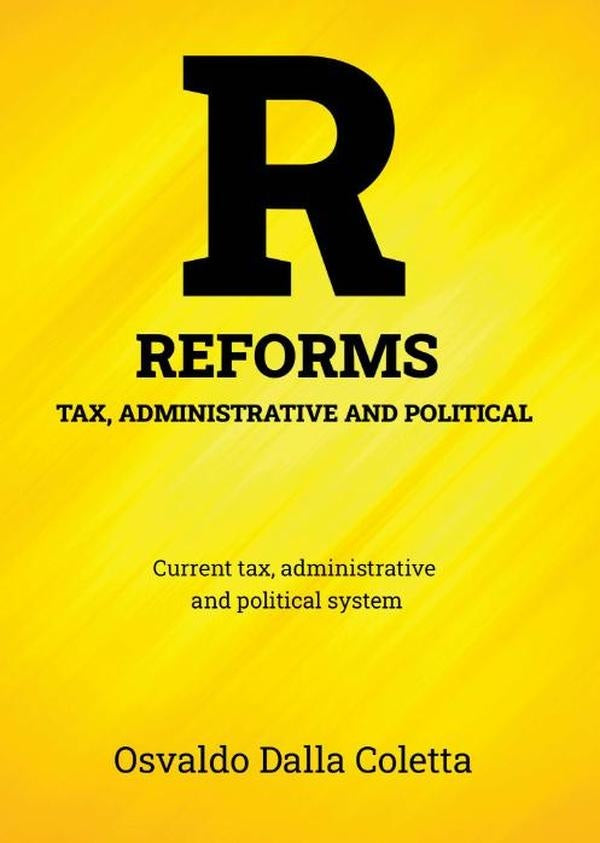 Tax, Administrative And Political Reforms | Osvaldo Dalla Coletta