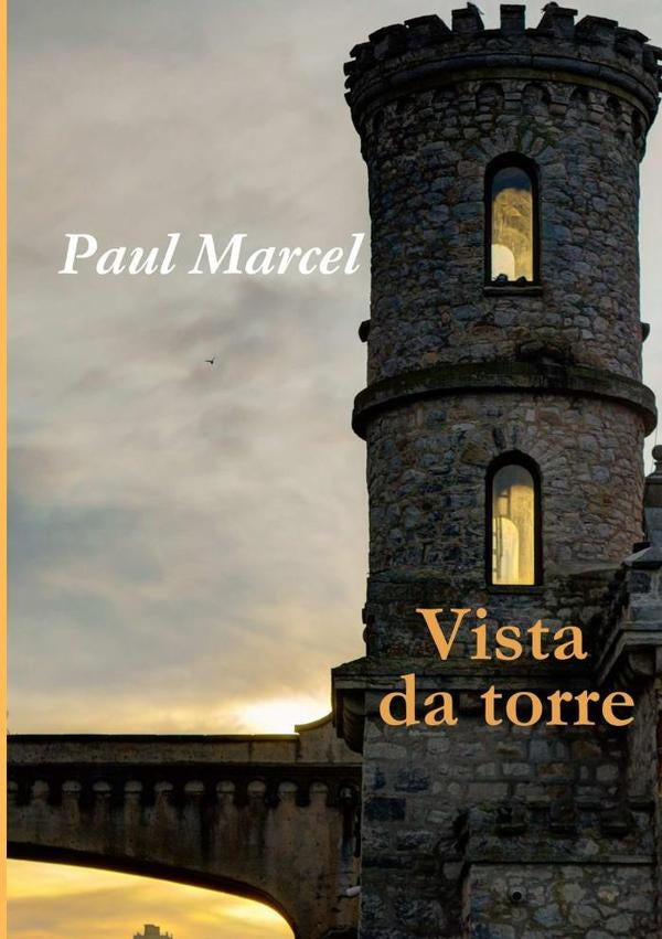 Vista Da Torre | Paul Marcel