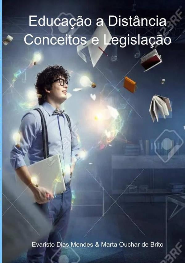 Educação A Distância | Evaristo Dias Mendes & Marta Ouchar De Brito