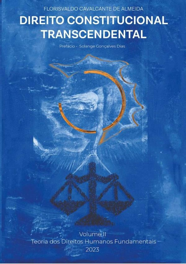 Direito Constitucional Transcendental  Vol. Ii | Florisvaldo Cavalcante de Almeida