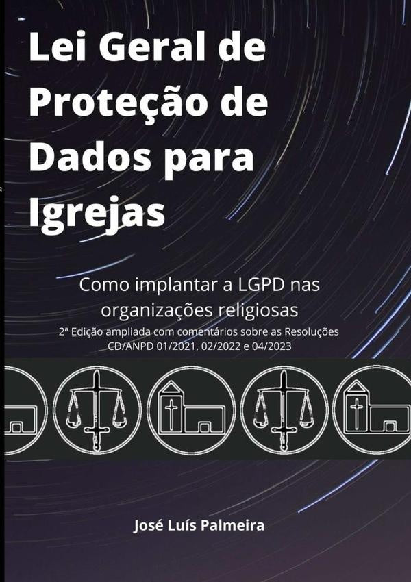 Lei Geral De Proteção De Dados Para Igrejas | José Luís Palmeira