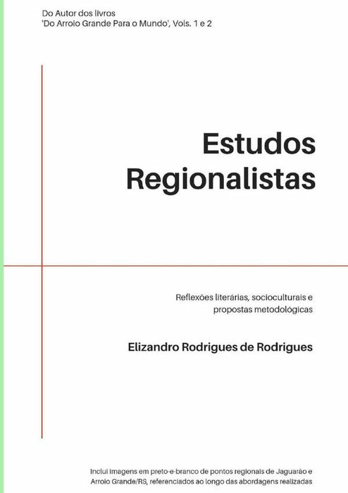 Estudos Regionalistas | Elizandro R. De Rodrigues