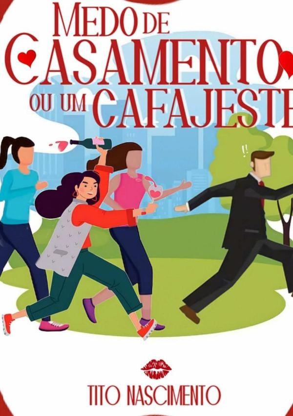 Medo De Casamento Ou Um Cafajeste | Francisco Tito Do Nascimento