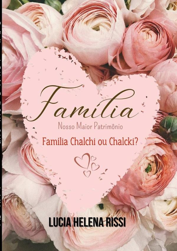Família: Nosso Maior Patrimônio | Lucia Helena Rissi
