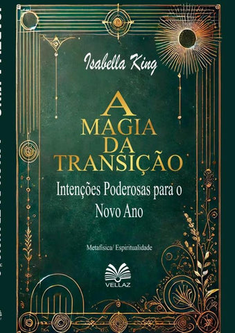 A Magia Da Transição | Isabella King/virginia Santos