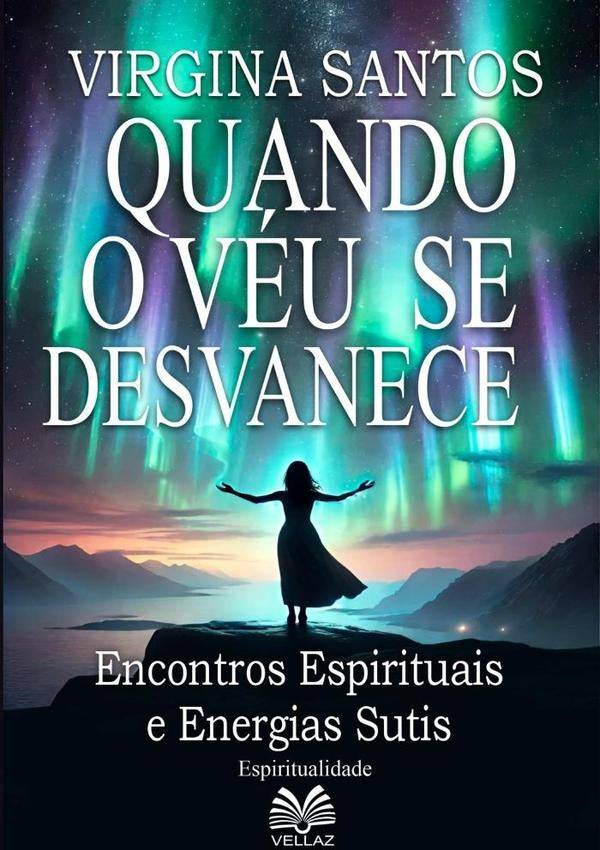 Quando O Véu Se Desvanece | Virgínia Santos