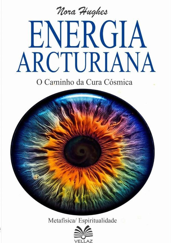Energia Arcturiana | Nora Hughes/ Virginia Moreira