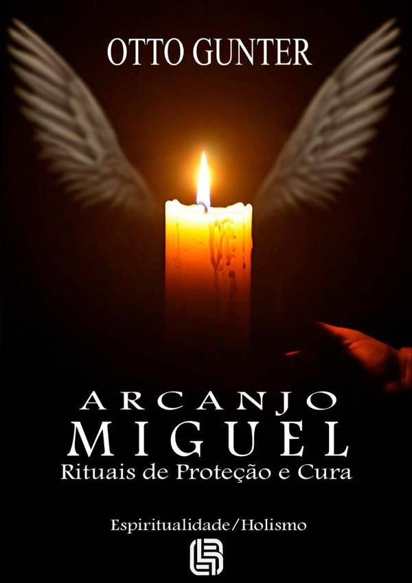 Arcanjo Miguel | Otto Gunter/ Luiz Santos