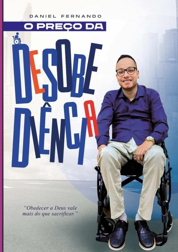 O Preço Da Desobediência | Daniel Fernando