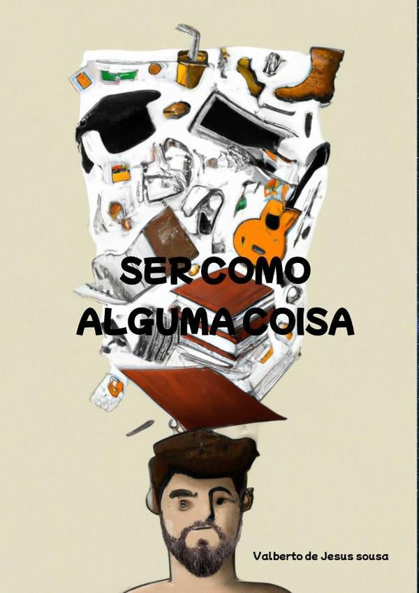 Ser Como Alguma Coisa | Valberto De Jesus Sousa