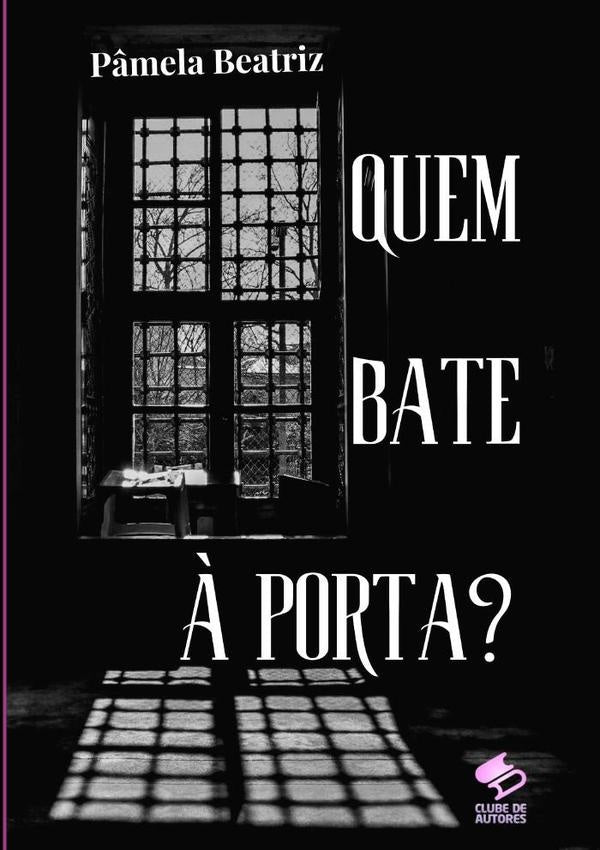 Quem Bate À Porta? | Pâmela Beatriz
