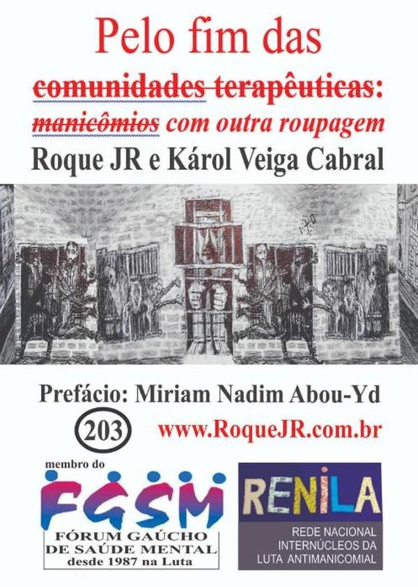 Pelo Fim Das Comunidades Terapêuticas | Roque Jr